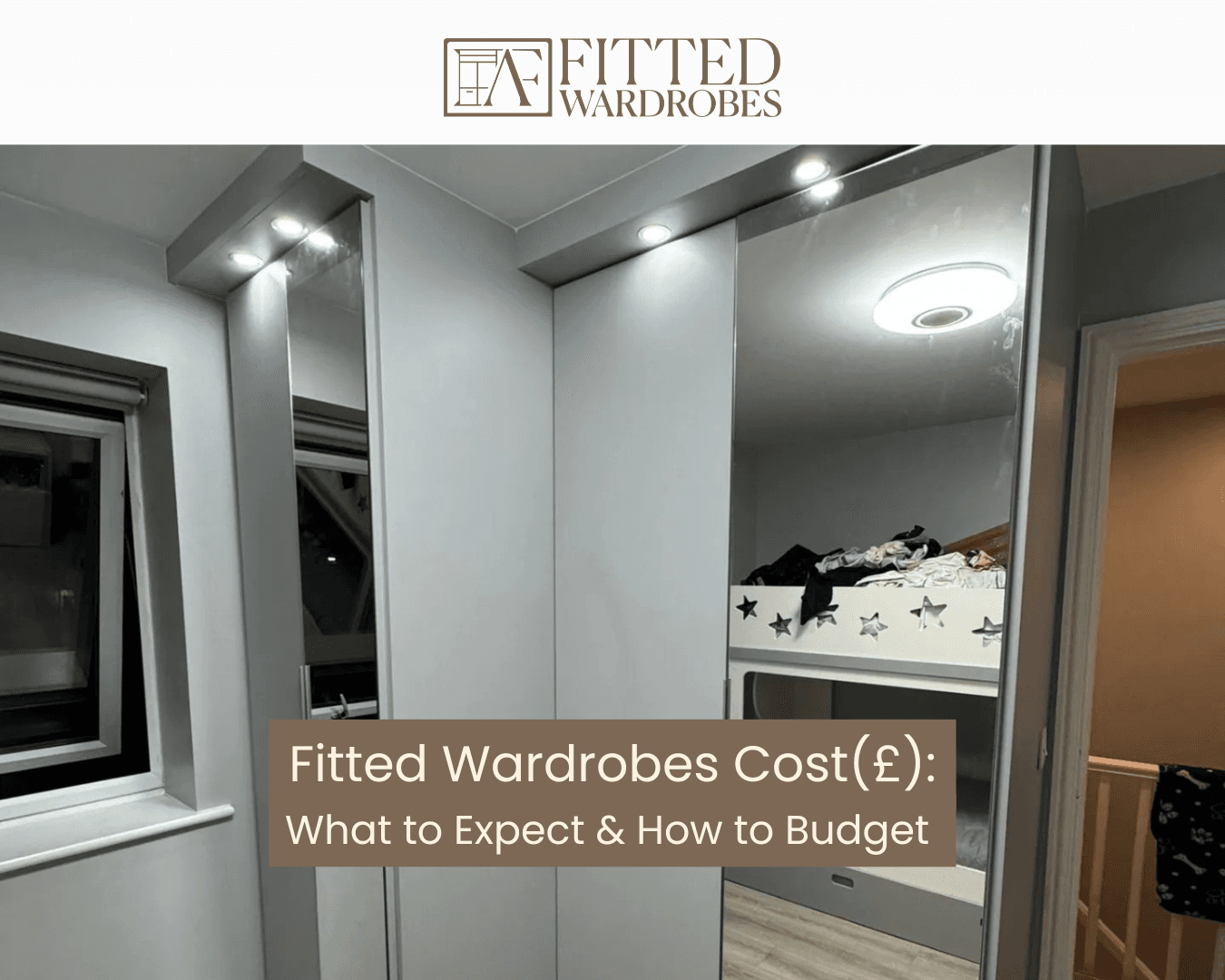 Fitted Wardrobes Cost: What to Expect & How to Budget for Bespoke Furniture