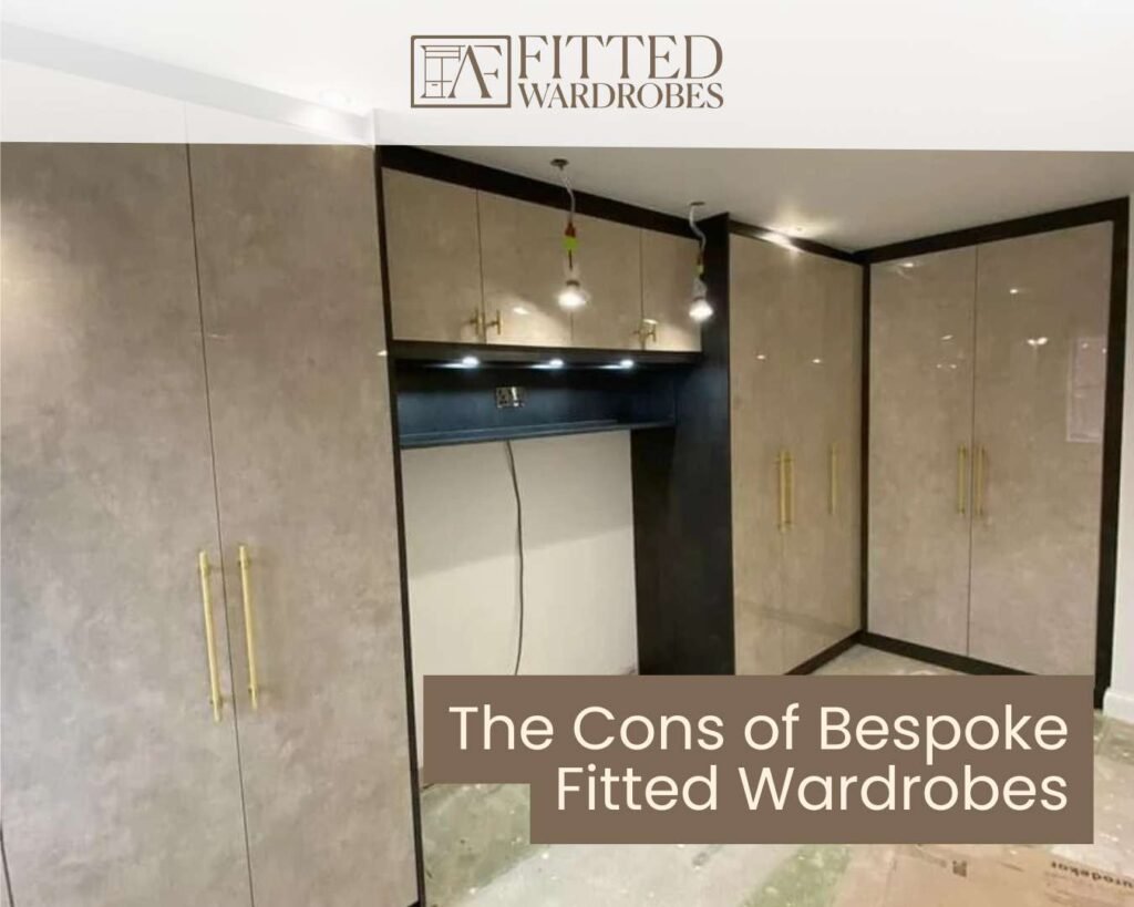 The Cons of Bespoke Fitted Wardrobes
